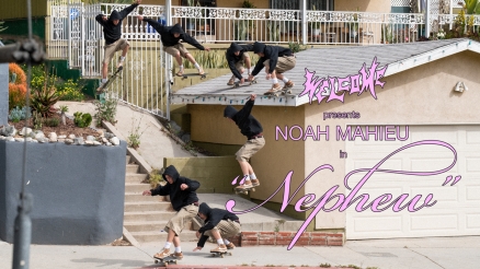 Noah Mahieu’s “Nephew” part for Welcome Skateboards