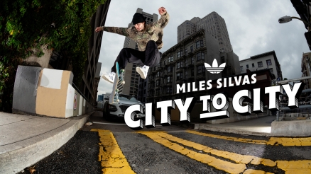 Miles Silvas’ “City to City” adidas Part