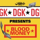 DGK's "Blood Money" Video