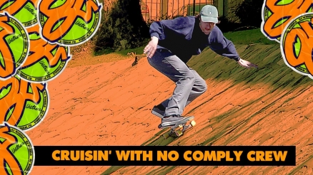 OJ&#039;s &quot;Cruisin&#039;&quot; with No-Comply
