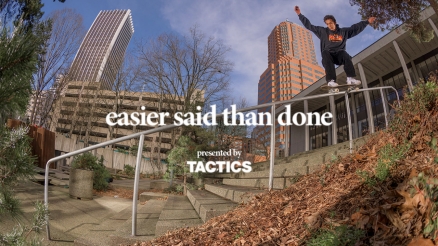 Tactics' "Easier Said Than Done" Video