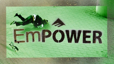 Emerica&#039;s &quot;Empower&quot; Video