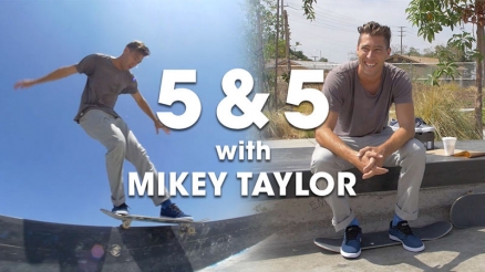 5 &amp; 5 With Mikey Taylor