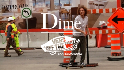 The Dime/Vans Video